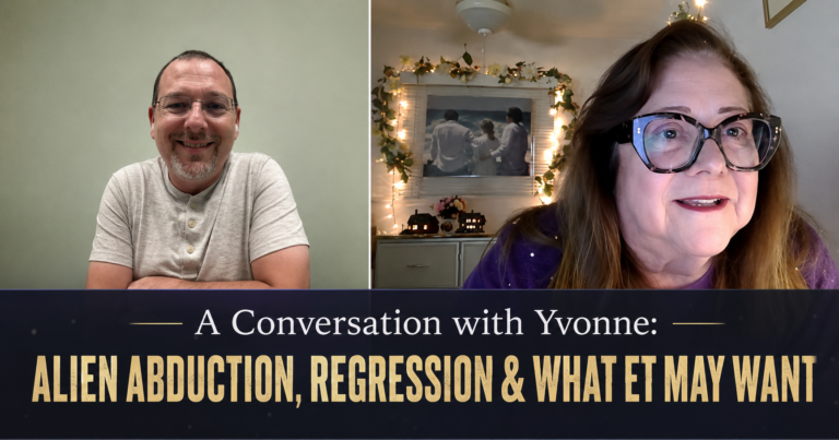 A Conversation with Yvonne: Alien Abduction, Regression & What ET May Want